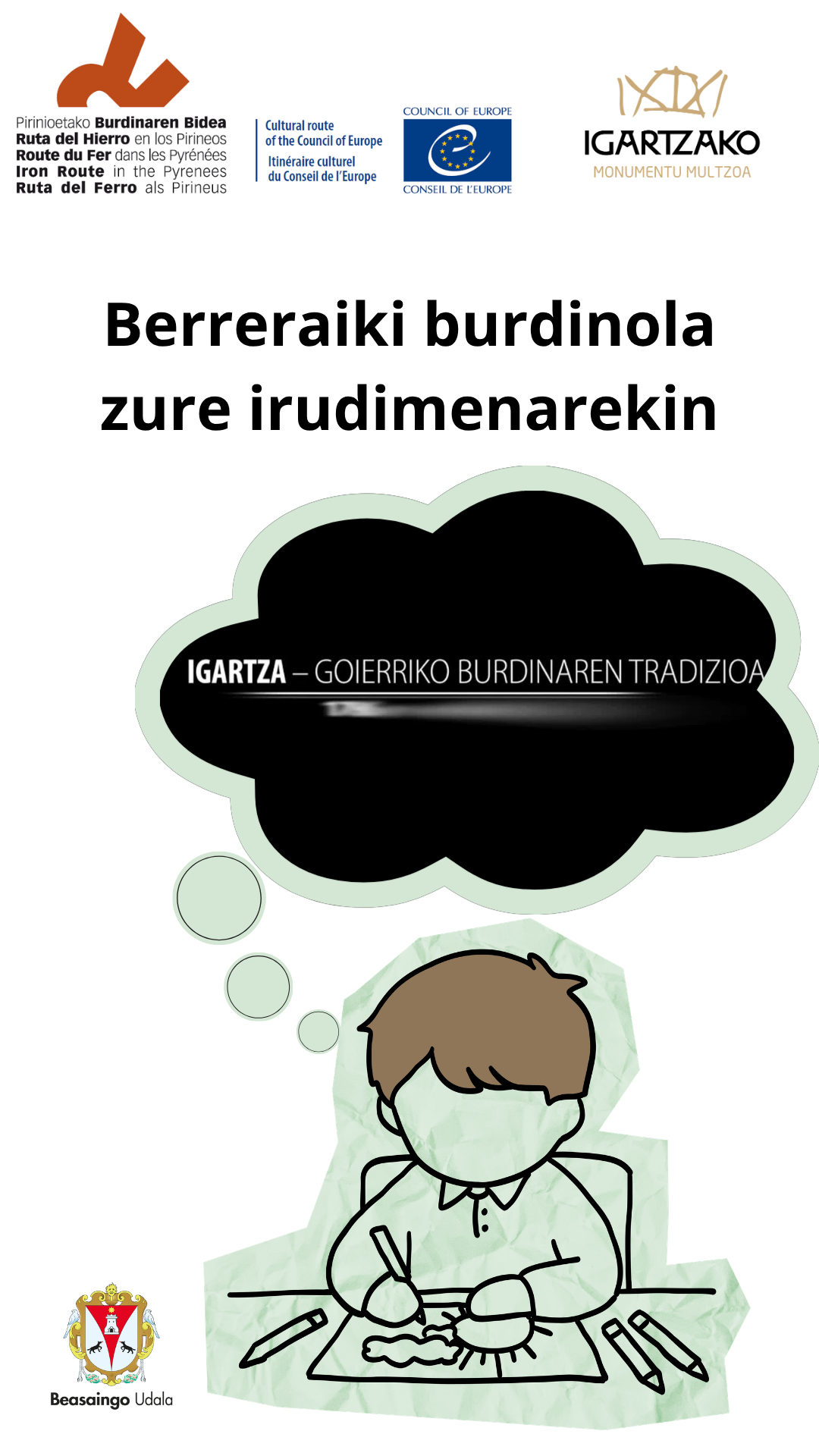 Berreraiki burdinola zure irudimenarekin